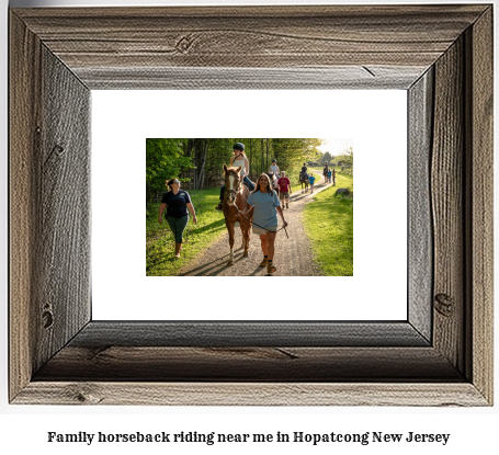 family horseback riding near me in Hopatcong, New Jersey